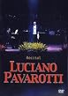 Luciano Pavarotti - Recital