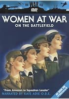 Women At War - On The Battlefield