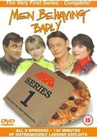 Men Behaving Badly - Series 1