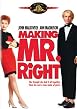 Making Mr. Right