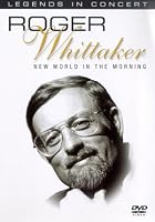 Roger Whittaker - Legends in Concert