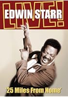 Edwin Starr - 25 Miles From Home - Edwin Starr Live