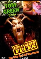 The Tom Green Show - Endangered Feces