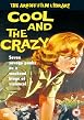 The Cool And The Crazy