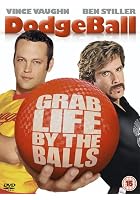 Dodgeball - A True Underdog Story