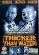 Thicker Than Water