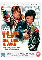 Live Like a Cop, Die Like a Man