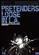 The Pretenders - Loose in L.A.