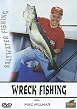 Wreck Fishing With Mike Millman