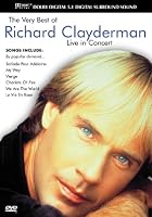 The Very Best Of Richard Clayderman - Live In Concert
