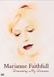 Marianne Faithfull - Dreaming My Dreams
