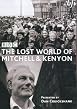 The Lost World Of Mitchell And Kenyon