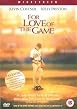 For Love Of The Game