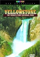 The Yellowstone - World's First National Park