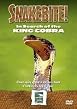 Snake Bite - In Search Of The King Cobra