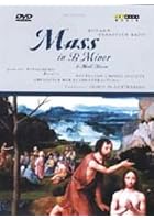 Bach: Mass In B Minor / High Mass BWV 232
