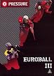 Pressure - Euroball III