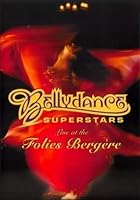 Bellydance Superstars At The Folies Bergere