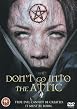 Don't Go Into The Attic