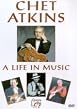 Chet Atkins - A Life In Music