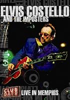 Elvis Costello and the Imposters - Live in Memphis
