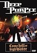 Deep Purple - Come Hell Or High Water