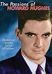 The Passions Of Howard Hughes