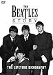 The Beatles Story - The Lifetime Biography
