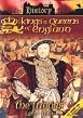 The Kings And Queens Of England - The Tudors - 1485 To 1603