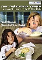 The Childhood Years - Learning To Live By The Golden Rule