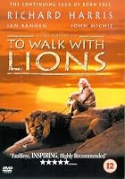 To Walk With Lions