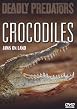 Deadly Predators - Crocodile's Jaws
