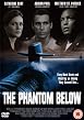 The Phantom Below