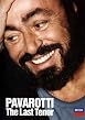 Luciano Pavarotti - The Last Tenor