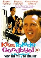 Kiss Toledo Goodbye