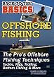 Back To Basics - Offshore Fishing