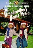 To Grandmother's House We Go
