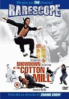 Showdown At The Cotton Mill