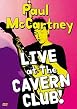 Paul McCartney - Live At The Cavern Club