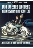 Two Wheeled Wonders - Motorcycles And Scooters