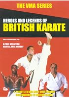 VMA Series - Heroes And Legends Of British Karate