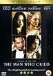 The Man Who Cried