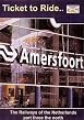 Ticket To Ride - Amersfoort - The Railways Of The Netherlands -