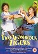 Two Wonderous Tigers