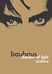 Bauhaus - Shadow Of Light - Archive