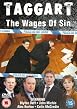 Taggart - The Wages of Sin