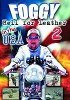 Foggy's Hell For Leather 2 In The USA