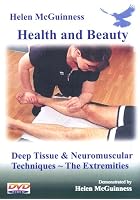 Deep Tissue And Neuromuscular Techniques - The Extremities