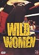 Wild Women Of Ladies Wrestling