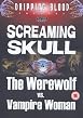 Screaming Skull / The Werewolf vs Vampire Woman